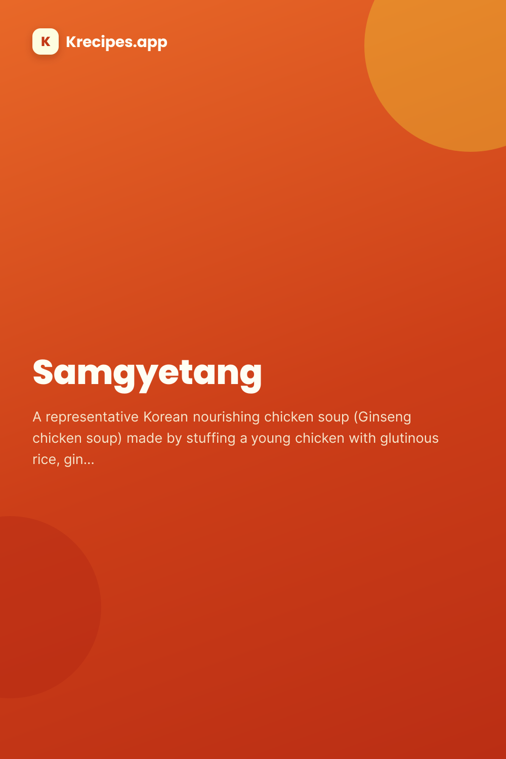Samgyetang — Korean Food Recipes