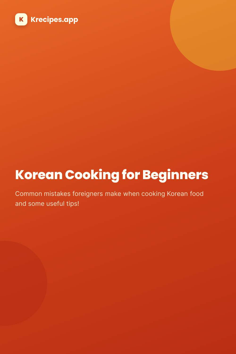 Korean Cooking for Beginners (초보자용 주방 요령)
