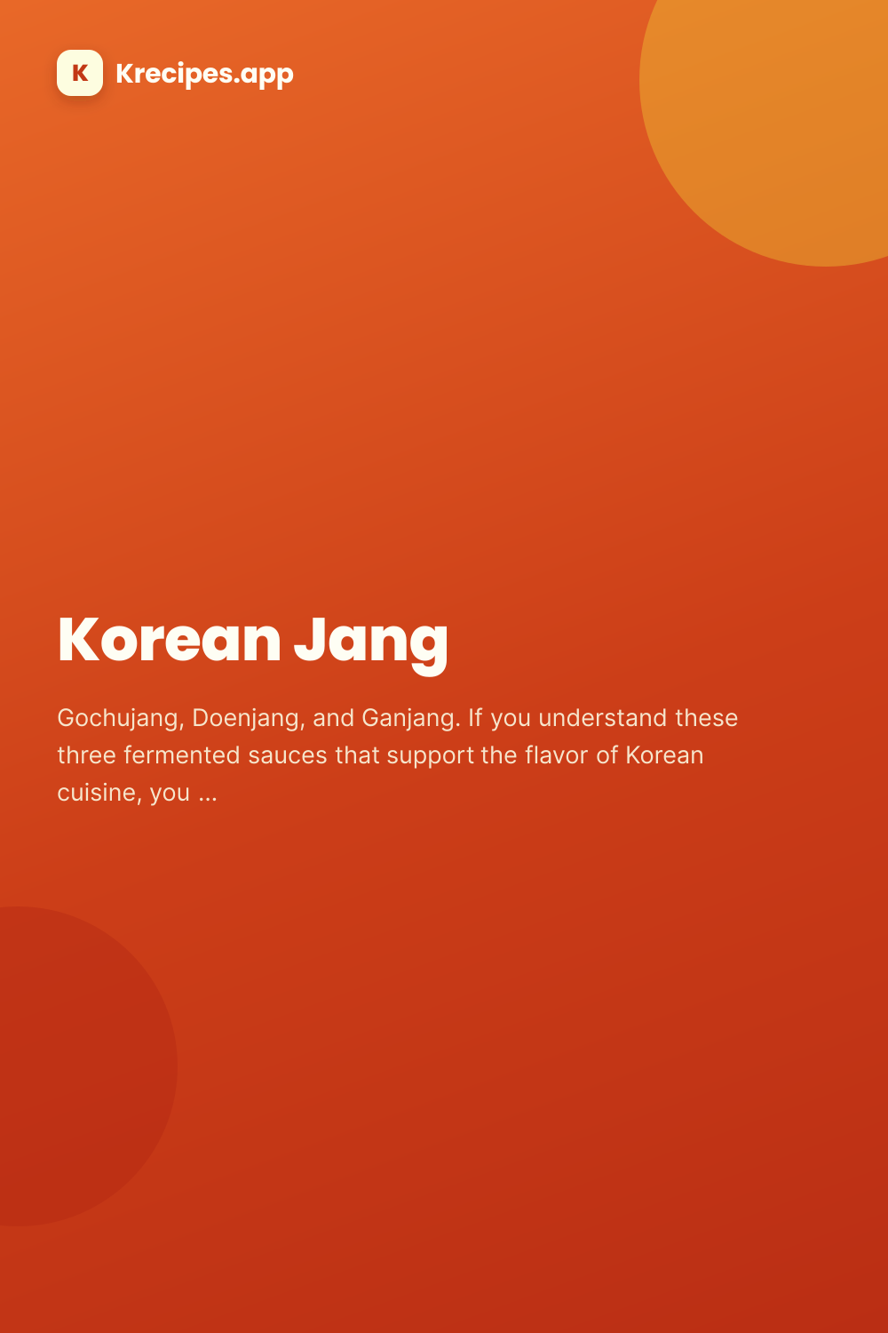 Korean Jang (장 — Tres fermentos básicos)