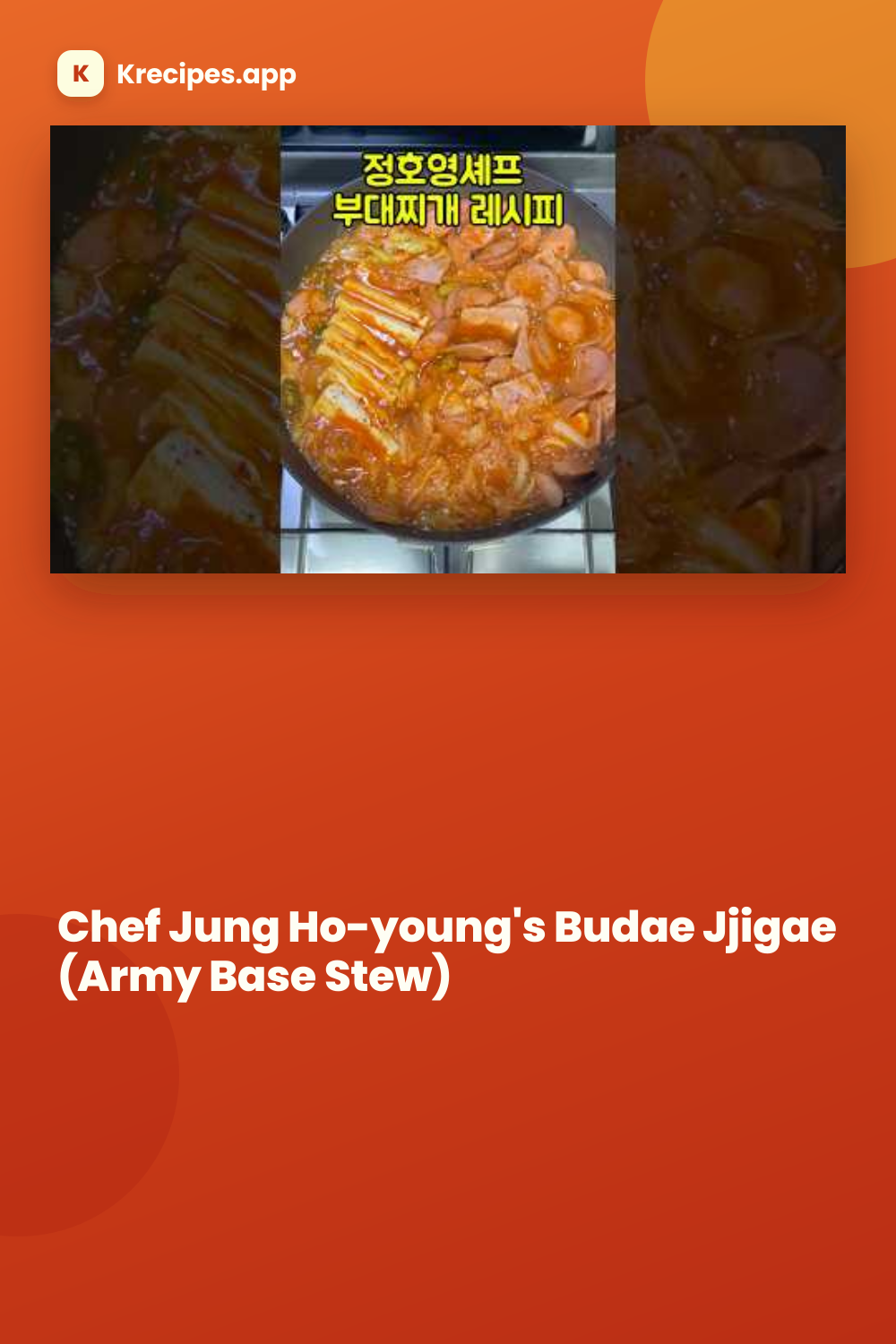 Chef Jung Ho-young's Budae Jjigae (Army Base Stew)