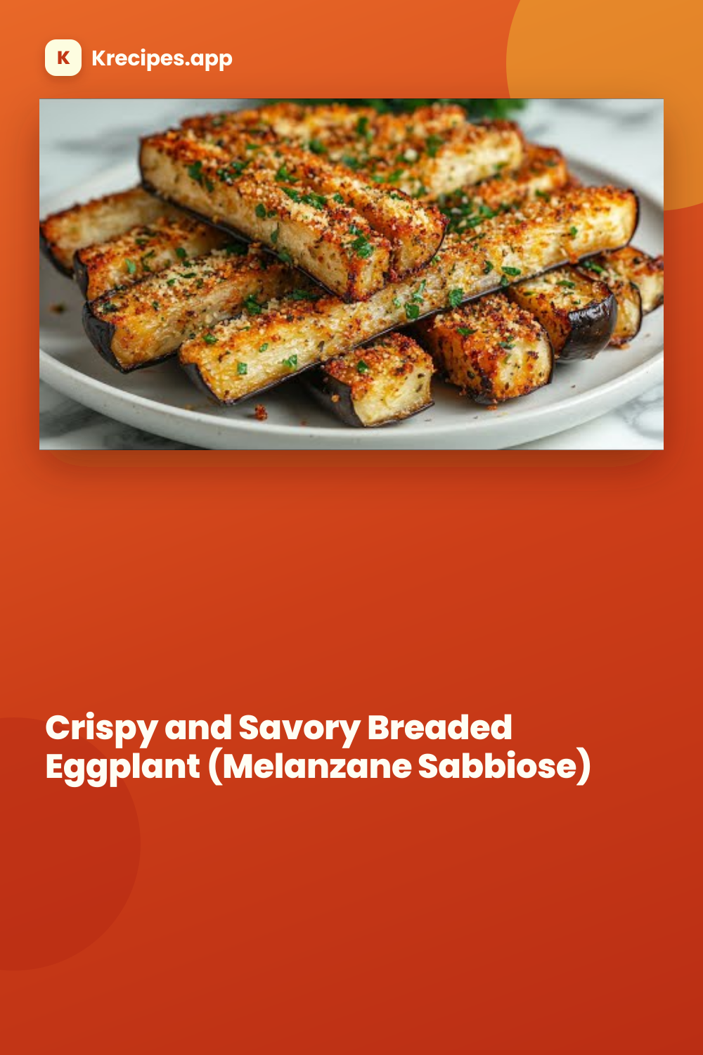 Crispy and Savory Breaded Eggplant (Melanzane Sabbiose)